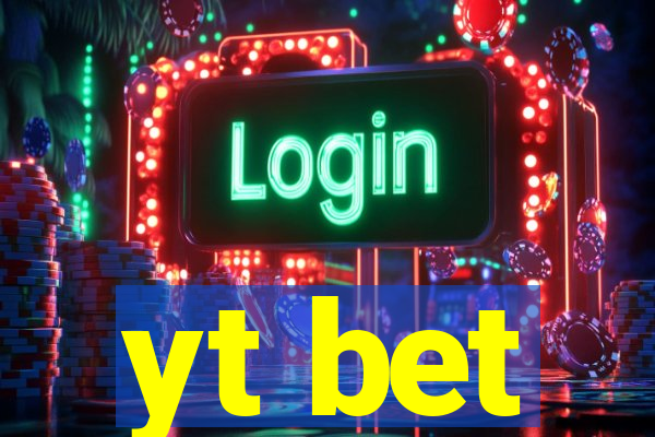 yt bet